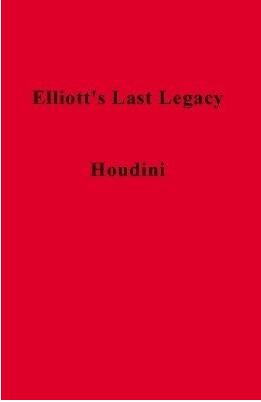 James William Elliott - Elliott's Last Legacy - Click Image to Close